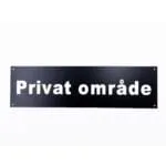Skilt med teksten 'Privat område'