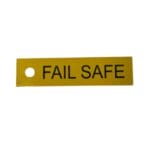 Gul skilt med tekst: 'FAIL SAFE'.